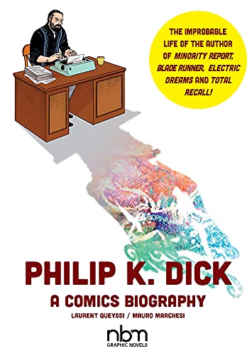 9781681121918: PHILIP K DICK A COMICS BIOGRAPHY HC (Nbm Comics Biographies)