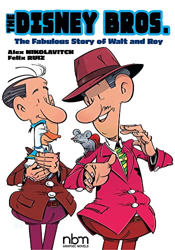 Beispielbild fr The Disney Bros.: The Fabulous Story of Walt and Roy (NBM Comics Biographies) zum Verkauf von Powell's Bookstores Chicago, ABAA