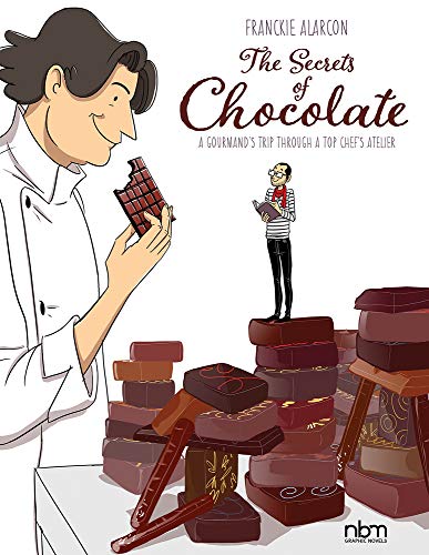 Imagen de archivo de The Secrets of Chocolate : A Gourmand's Trip Through a Top Chef's Atelier a la venta por Better World Books