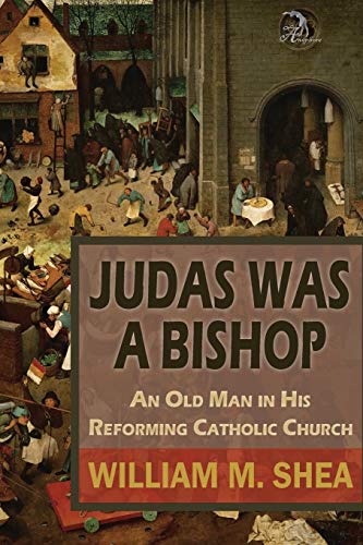 Stock image for Judas Was a Bishop: An Old Man in His Reforming Catholic Church for sale by Books-R-Keen