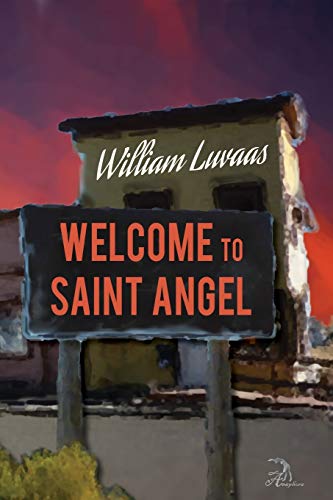 Stock image for Welcome to Saint Angel for sale by Better World Books