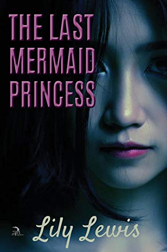 Stock image for The Last Mermaid Princess for sale by HPB-Ruby