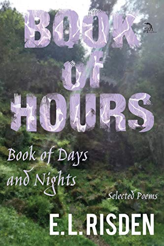 Beispielbild fr Book of Hours, Book of Days and Nights: Selected Poems zum Verkauf von Lucky's Textbooks