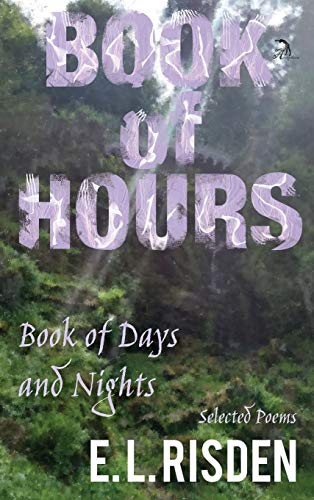 Beispielbild fr Book of Hours, Book of Days and Nights: Selected Poems zum Verkauf von Lucky's Textbooks