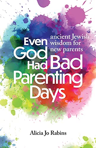 Stock image for Even God Had Bad Parenting Days for sale by Front Cover Books