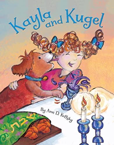 Beispielbild fr Kayla and Kugel zum Verkauf von Better World Books