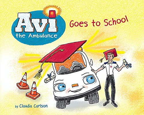 Beispielbild fr Avi the Ambulance Goes to School zum Verkauf von Your Online Bookstore