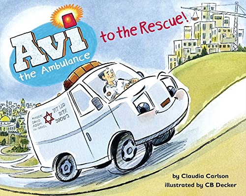 Stock image for Avi the Ambulance to the Rescue for sale by SecondSale