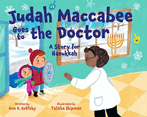9781681155227: Judah Maccabee Goes to the Doctor: A Story for Hanukkah