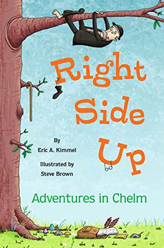 Beispielbild fr Right Side Up: Adventures in Chelm zum Verkauf von SecondSale