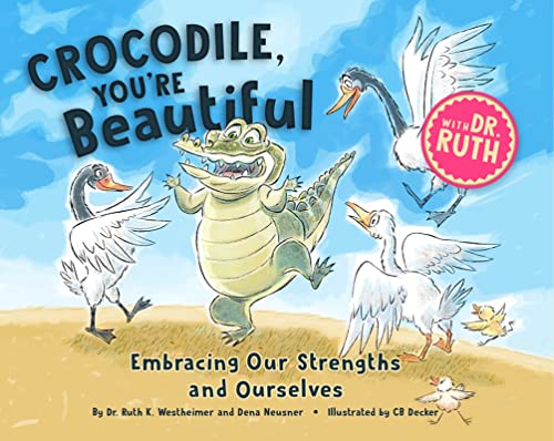9781681155517: Crocodile, You're Beautiful: Embracing Our Strengths and Ourselves