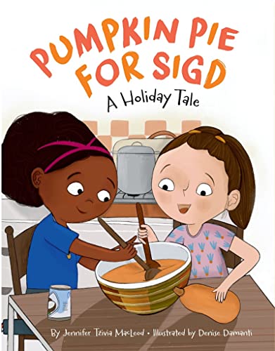 Beispielbild fr Pumpkin Pie for Sigd: A Holiday Tale zum Verkauf von SecondSale