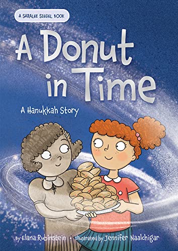 Stock image for A Donut in Time: A Hanukkah Story (Saralee Siegel, 3) for sale by Jenson Books Inc