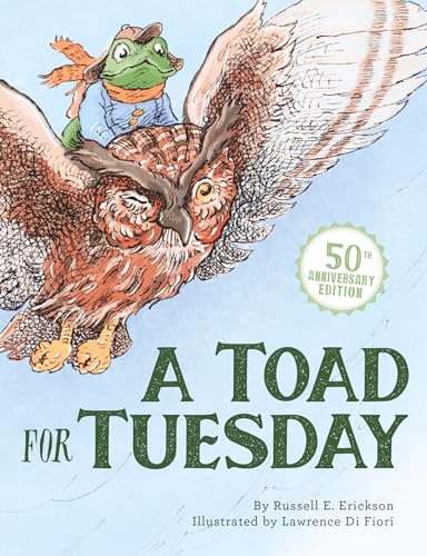 Stock image for A Toad for Tuesday 50th Anniversary Edition [Hardcover] Erickson, Russell and Di Fiori, Lawrence for sale by Lakeside Books