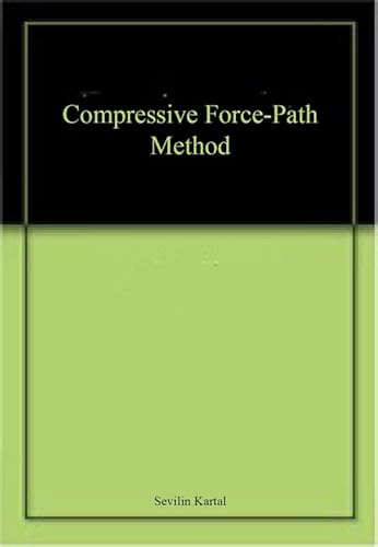 Imagen de archivo de COMPRESSIVE FORCE PATH METHOD (HB 2017) a la venta por Basi6 International