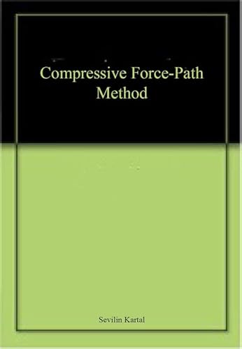 Stock image for COMPRESSIVE FORCE PATH METHOD (HB 2017) for sale by Basi6 International