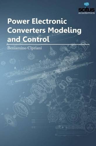 Imagen de archivo de POWER ELECTRONIC CONVERTERS MODELING AND CONTROL (HB 2017) a la venta por Basi6 International