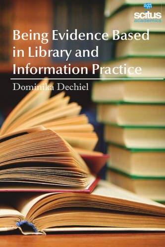 Stock image for BEING EVIDENCE BASED IN LIBRARY AND INFORMATION PRACTICE (HB 2017) for sale by Basi6 International