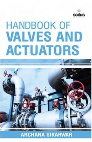 Stock image for HANDBOOK OF VALVES AND ACTUATORS (HB 2017) for sale by Basi6 International