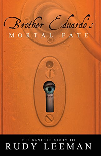 9781681181271: Brother Eduardo's Mortal Fate: The Santore Story III