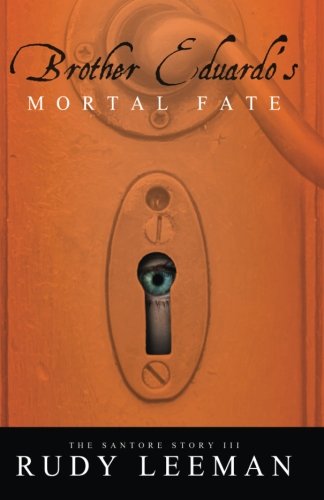 Stock image for Brother Eduardo's Mortal Fate (Santore Story) for sale by SecondSale