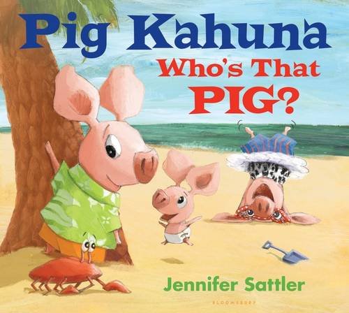 9781681190426: Pig Kahuna: Who's That Pig?