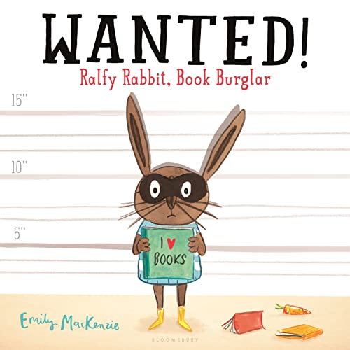 Imagen de archivo de Wanted! Ralfy Rabbit, Book Burglar a la venta por Better World Books: West