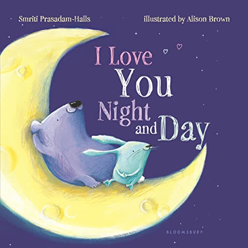 Beispielbild fr I Love You Night and Day (padded board book) zum Verkauf von WorldofBooks