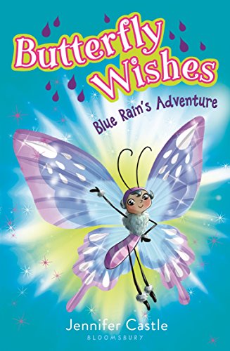 Stock image for Butterfly Wishes 3: Blue Rain's Adventure for sale by Wonder Book