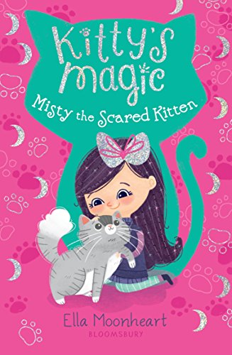 9781681193854: Kitty's Magic 1: Misty the Scared Kitten