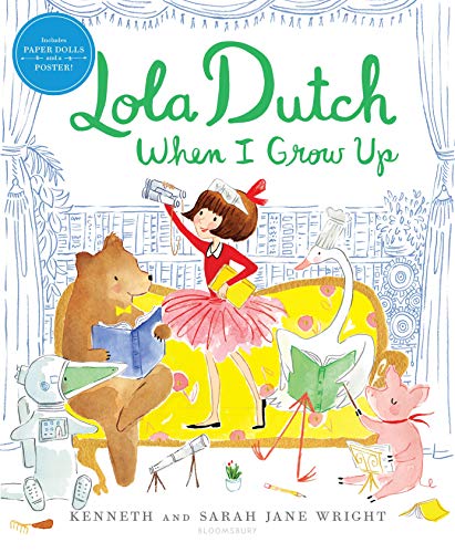 Beispielbild fr Lola Dutch When I Grow Up zum Verkauf von Better World Books