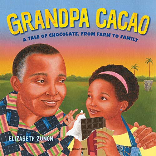 Stock image for Grandpa Cacao : A Tale of Chocolate, from Farm to Family for sale by Better World Books
