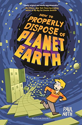 Beispielbild fr How to Properly Dispose of Planet Earth zum Verkauf von Better World Books