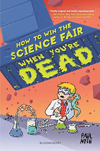 Stock image for How to Win the Science Fair When You're Dead for sale by Better World Books