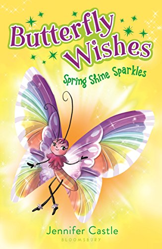 Imagen de archivo de Butterfly Wishes 4: Spring Shine Sparkles a la venta por Orion Tech