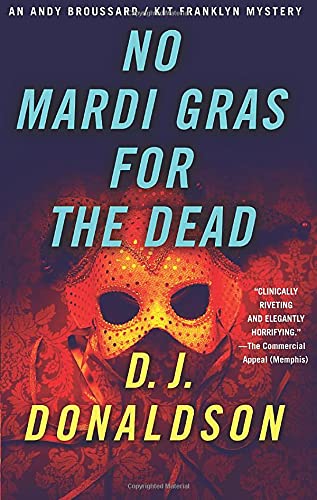 Imagen de archivo de No Mardi Gras for The Dead (Broussard & Franklyn Medical Mysteries) a la venta por GF Books, Inc.