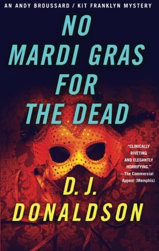Stock image for No Mardi Gras for The Dead (Broussard & Franklyn Medical Mysteries) for sale by GF Books, Inc.