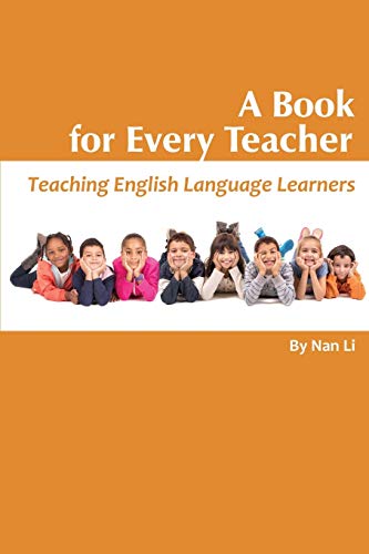 Beispielbild fr A Book For Every Teacher: Teaching English Language Learners zum Verkauf von Chiron Media