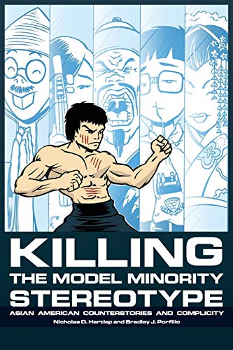 Stock image for Killing the Model Minority Stereotype : Asian American Counterstories and Complicity for sale by Better World Books