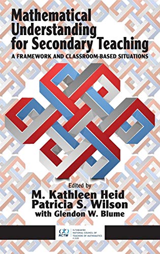 Stock image for Mathematical Understanding for Secondary Teaching: A Framework and Classroom-Based Situations (HC) for sale by Project HOME Books