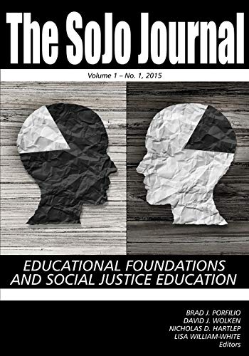 Stock image for The SoJo Journal: Educational Foundations and Social Justice Education; Volume 1; Number 1; 2015 for sale by Ria Christie Collections