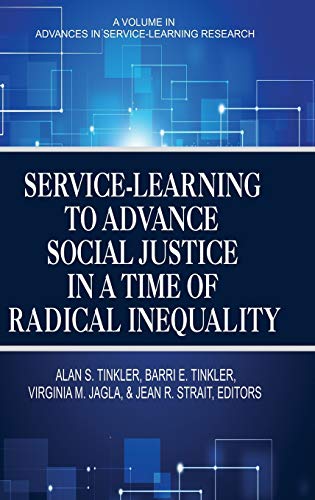 9781681233741: Service-Learning to Advance Social Justice in a Time of Radical Inequality (HC) (Advances in Service-Learning Research)