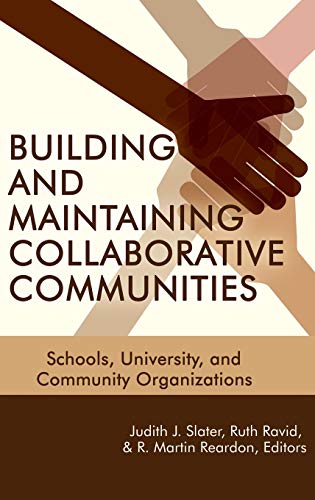 Beispielbild fr Building and Maintaining Collaborative Communities: Schools, University, and Community Organizations(HC) zum Verkauf von Lucky's Textbooks