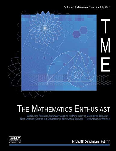 Stock image for The Mathematics Enthusiast Volume 13, Number 1 & 2, 2016 (The Mathematics Enthusiast - Journal) for sale by Lucky's Textbooks