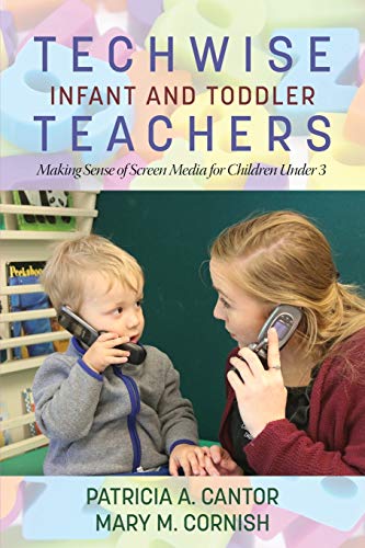 Beispielbild fr Techwise Infant and Toddler Teachers: Making Sense of Screen Media for Children Under 3 zum Verkauf von BookHolders