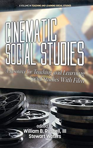 Beispielbild fr Cinematic Social Studies A Resource for Teaching and Learning Social Studies with Film zum Verkauf von PBShop.store US