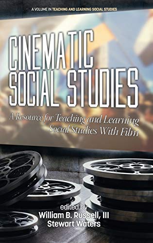 Imagen de archivo de Cinematic Social Studies A Resource for Teaching and Learning Social Studies with Film a la venta por PBShop.store US