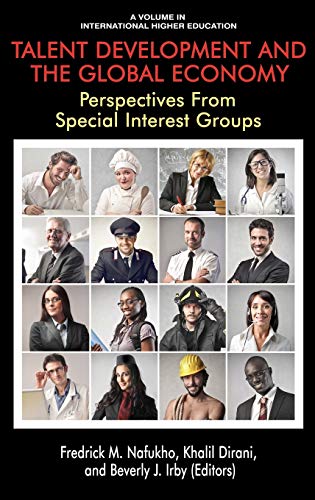 Imagen de archivo de Talent Development and the Global Economy: Perspectives from Special Interest Groups (International Higher Education) a la venta por Lucky's Textbooks