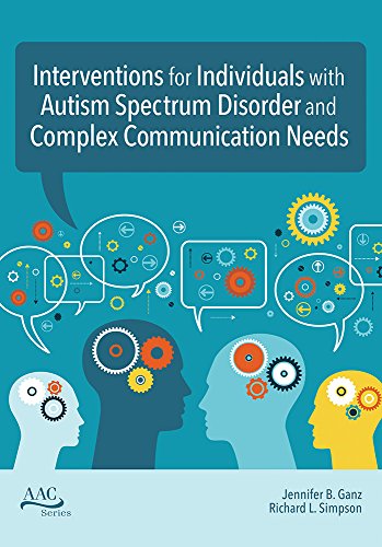 Imagen de archivo de Interventions for Individuals with Autism Spectrum Disorder and Complex Communication Needs a la venta por Better World Books