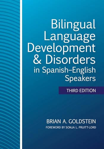 9781681253992: Bilingual Language Development & Disorders in Spanish–English Speakers